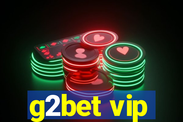 g2bet vip